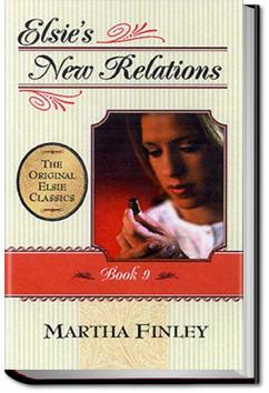 Elsie's New Relations | Martha Finley