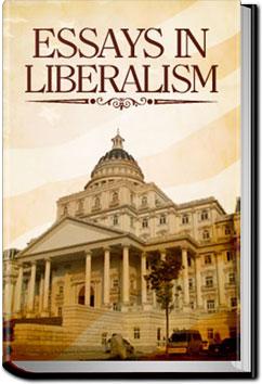 Essays in Liberalism | Various