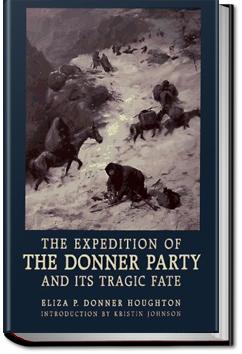 The Expedition of the Donner Party and its Tragic Fate | Eliza Poor Donner Houghton