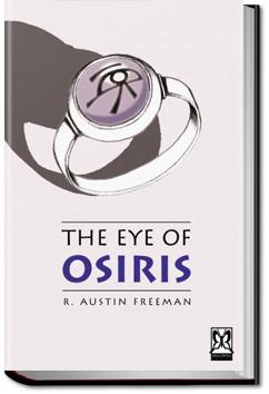 The Eye of Osiris | R. Austin Freeman