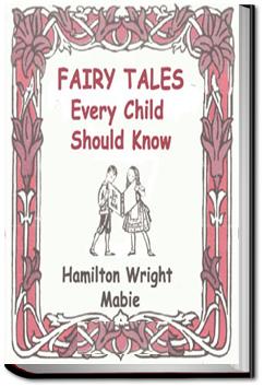 Fairy Tales Every Child Should Know | Hamilton Wright Mabie