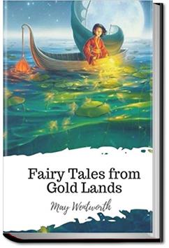 Fairy Tales From Gold Lands - Volume 2 | May Wentworth