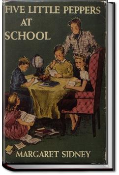 Five Little Peppers at School | Margaret Sidney