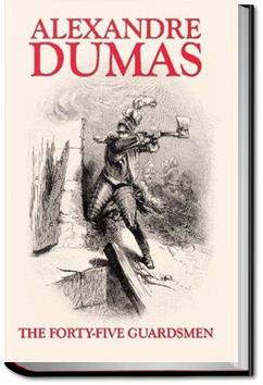 The Forty-Five Guardsmen | Alexandre Dumas