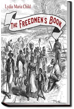 The Freedmen's Book | Lydia Maria Child