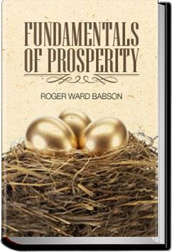 Fundamentals of Prosperity | Roger Ward Babson