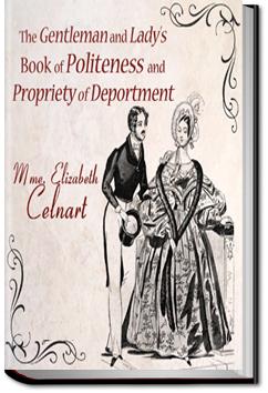 The Gentleman and Lady's Book of Politeness | Elisabeth Celnart