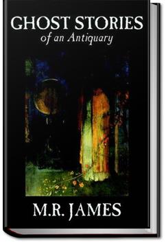 Ghost Stories of an Antiquary | M. R. James