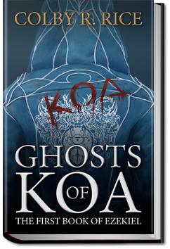 Ghosts of Koa - Volume 1 | Colby R Rice