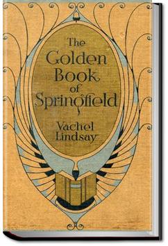 The Golden Book of Springfield | Vachel Lindsay