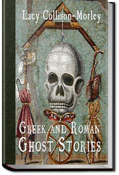 Greek and Roman Ghost Stories | Lacy Collison-Morley