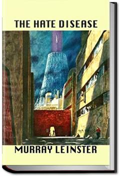 The Hate Disease | Murray Leinster