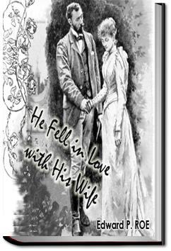 He Fell in Love with His Wife | Edward Payson Roe