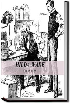 Hilda Wade, a Woman with Tenacity of Purpose | Grant Allen