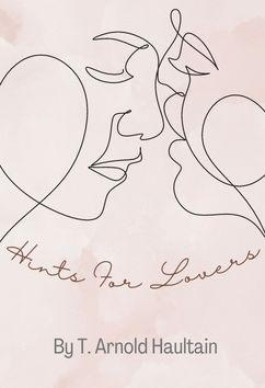 Hints for Lovers | T. Arnold Haultain