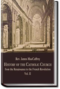 History of the Catholic Church - Volume 2 | James MacCaffrey