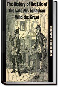 The History of the Life of Mr Jonathan Wild, The Great | Henry Fielding