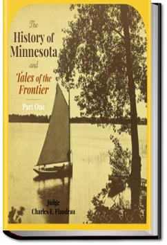 The History of Minnesota and Tales of the Frontier | Charles E. Flandrau