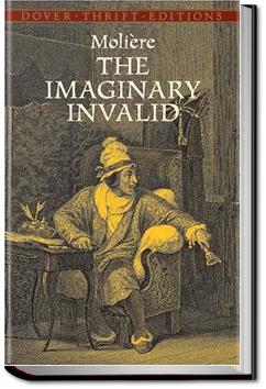 The Imaginary Invalid | Molière
