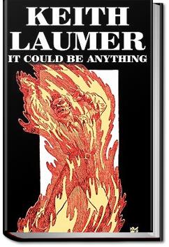 It Could Be Anything | Keith Laumer