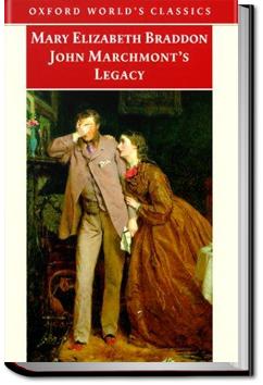 John Marchmont's Legacy | M. E. Braddon