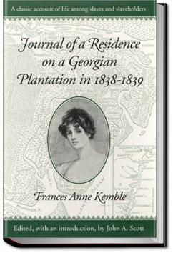 Journal of a Residence on a Georgian Plantation | Fanny Kemble