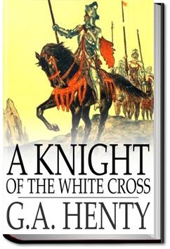 A Knight of the White Cross | G. A. Henty