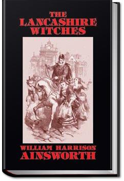 The Lancashire Witches | William Harrison Ainsworth