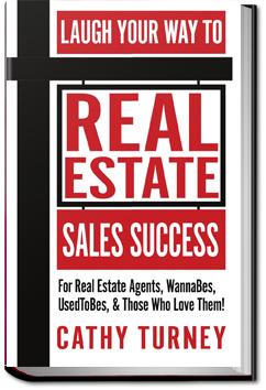 Laugh Your Way to Real Estate Sales Success | Cathy Turney