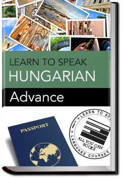 Hungarian - Advance | Learn to Speak