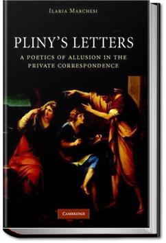 The Letters of Pliny the Younger | Pliny the Younger