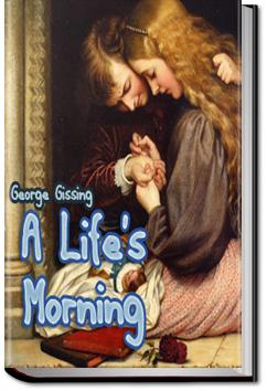 A Life's Morning | George Gissing