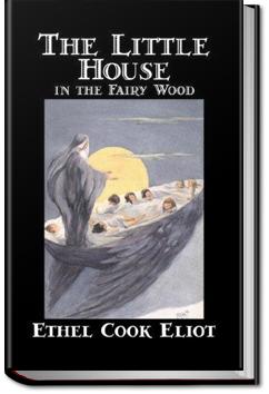 The Little House in the Fairy Wood | Ethel Cook Eliot