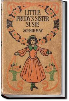 Little Prudy's Sister Susy | Sophie May