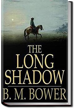 The Long Shadow | B. M. Bower