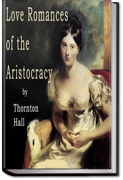 Love Romances of the Aristocracy | Thornton Hall