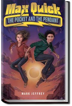 Max Quick: The Pocket and the Pendant | Mark Jeffery