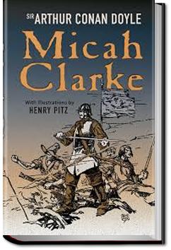 Micah Clarke | Sir Arthur Conan Doyle