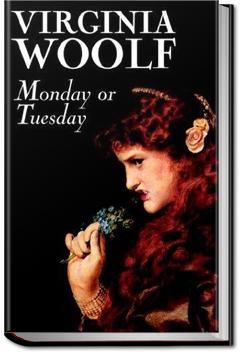 Monday or Tuesday | Virginia Woolf