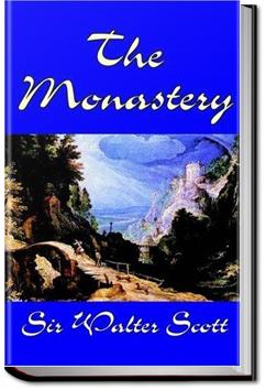 The Monastery | Sir Walter Scott