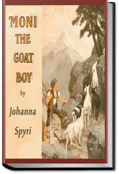 Moni the Goat-Boy | Johanna Spyri