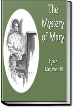The Mystery of Mary | Grace Livingston Hill