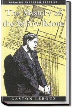 The Mystery of the Yellow Room | Gaston Leroux