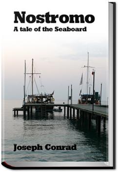 Nostromo, a Tale of the Seaboard | Joseph Conrad