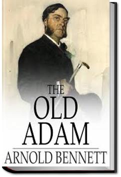 The Old Adam | Arnold Bennett