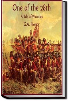 One of the 28th: A Tale of Waterloo | G. A. Henty