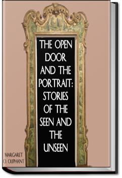 The Open Door, and the Portrait. | Margaret O. Oliphant