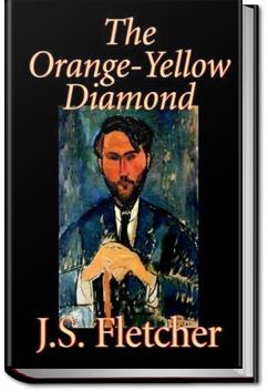 The Orange-Yellow Diamond | J. S. Fletcher