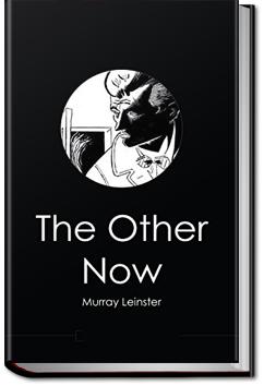 The Other Now | Murray Leinster