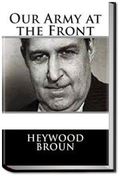 Our Army at the Front | Heywood Broun